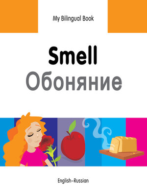 cover image of My Bilingual Book–Smell (English–Russian)